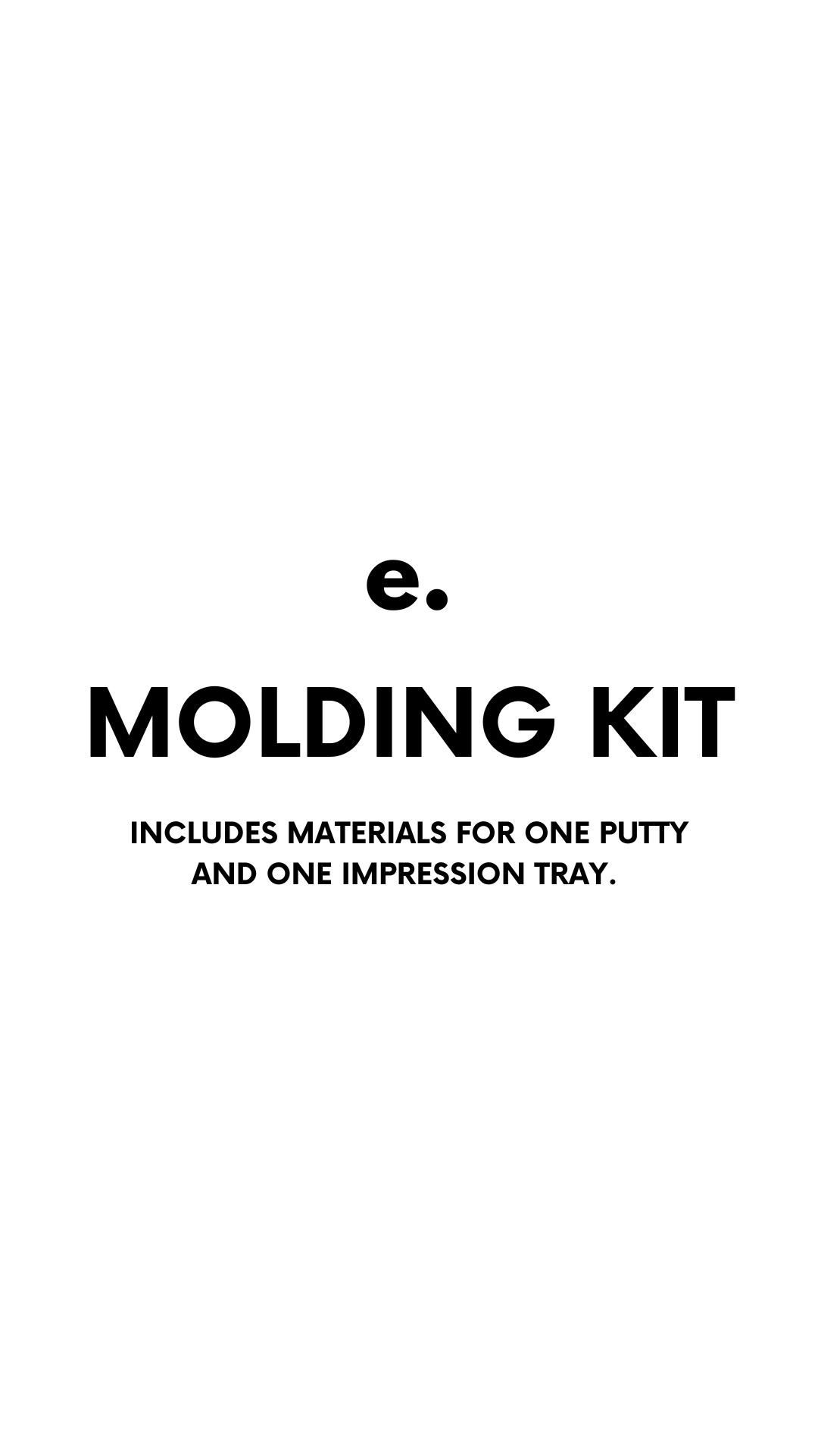 Molding Kit